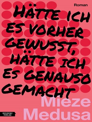 cover image of Hätte ich es vorher gewusst, hätte ich es genauso gemacht